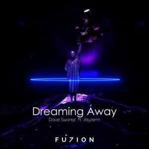 dreaming away - dave suarez